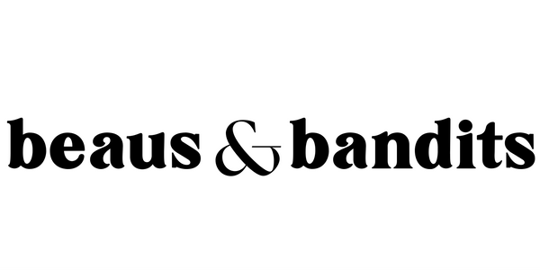 Beaus & Bandits